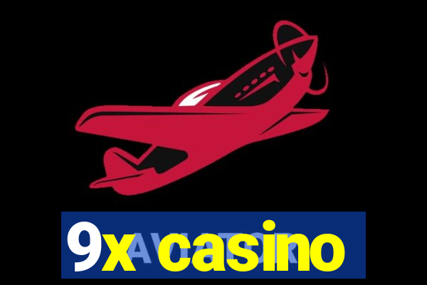 9x casino